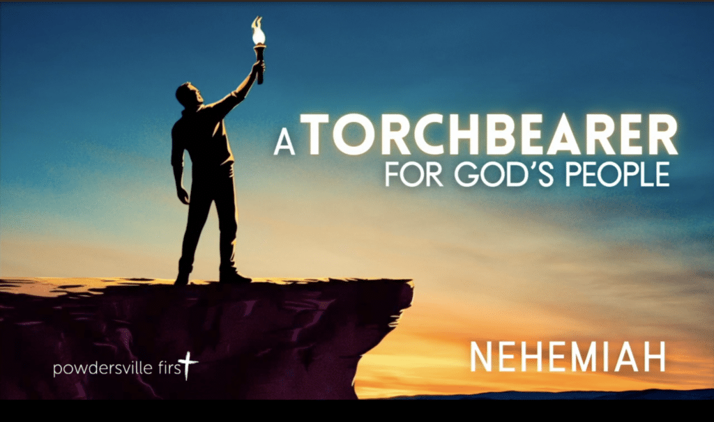 A Torchbearer for God’s People, Week 7